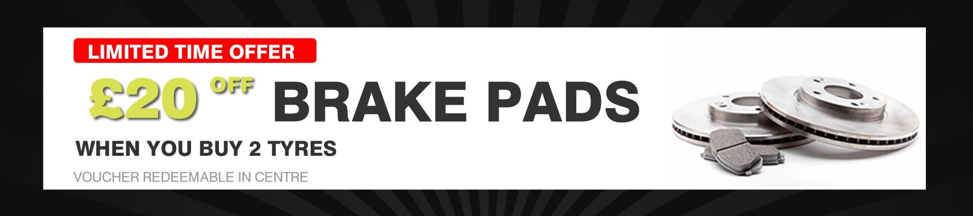 Offer £20 off Brakes/ voucher in confirmation email